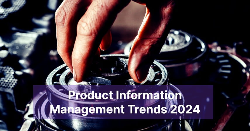 Product Information Management Trends 2024