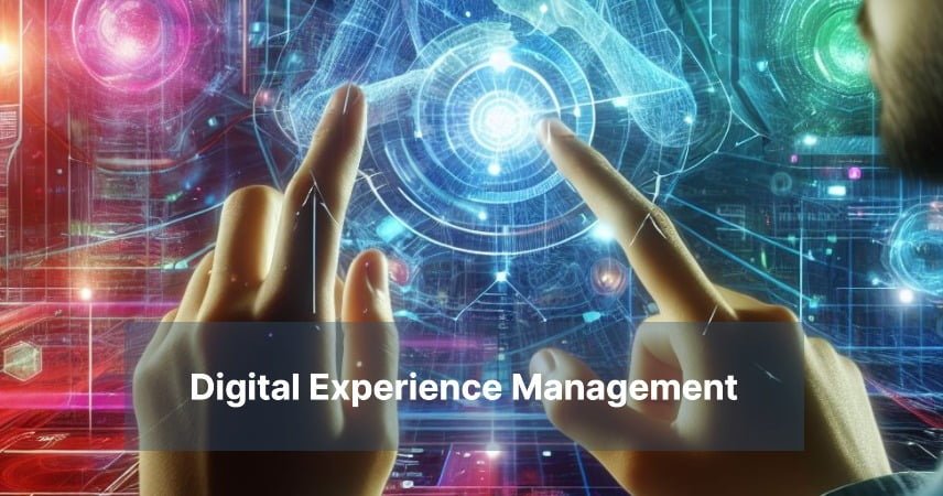 Digital Experience Management