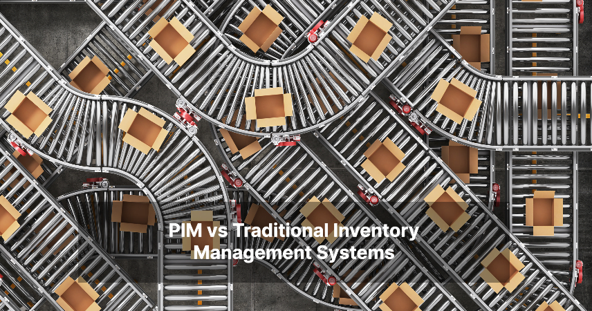 A comparison between traditional inventory management systems and Product Information Management (PIM) solutions.